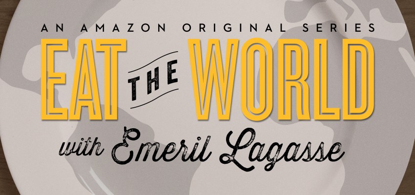 Amazon Original Series Eat the World with Emeril Lagasse Premieres Exclusively on Prime Video on September 2